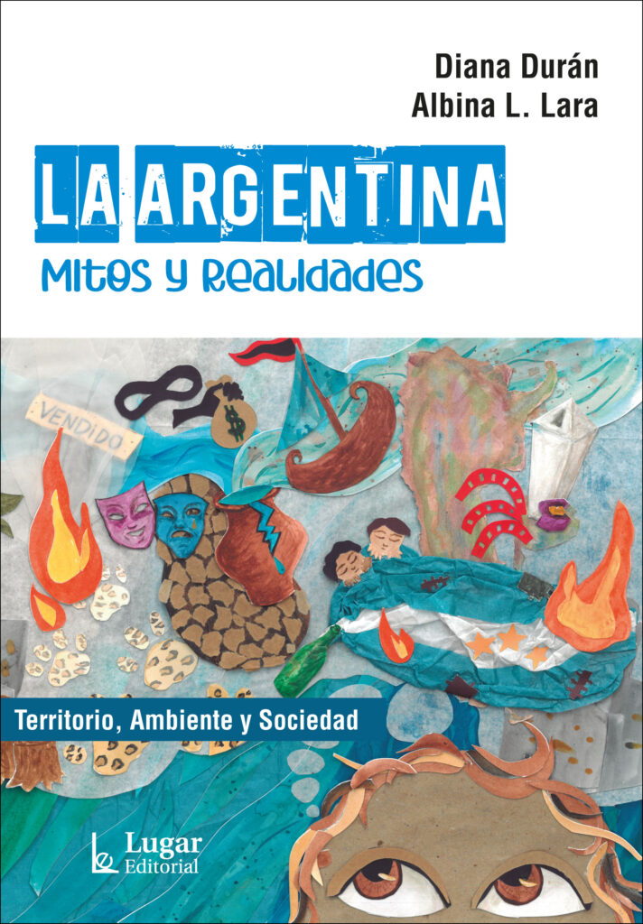 La Argentina. Mitos y realidades