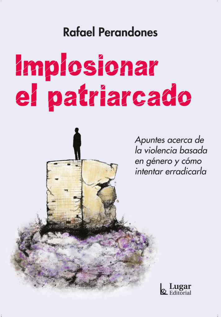 Implosionar el patriarcado