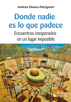 Donde nadie es lo que padece