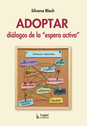 Adoptar, diálogos de la espera activa